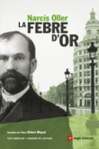 La febre d'or (A cura de Dolors Miquel)