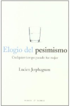 Elogio del pesimismo