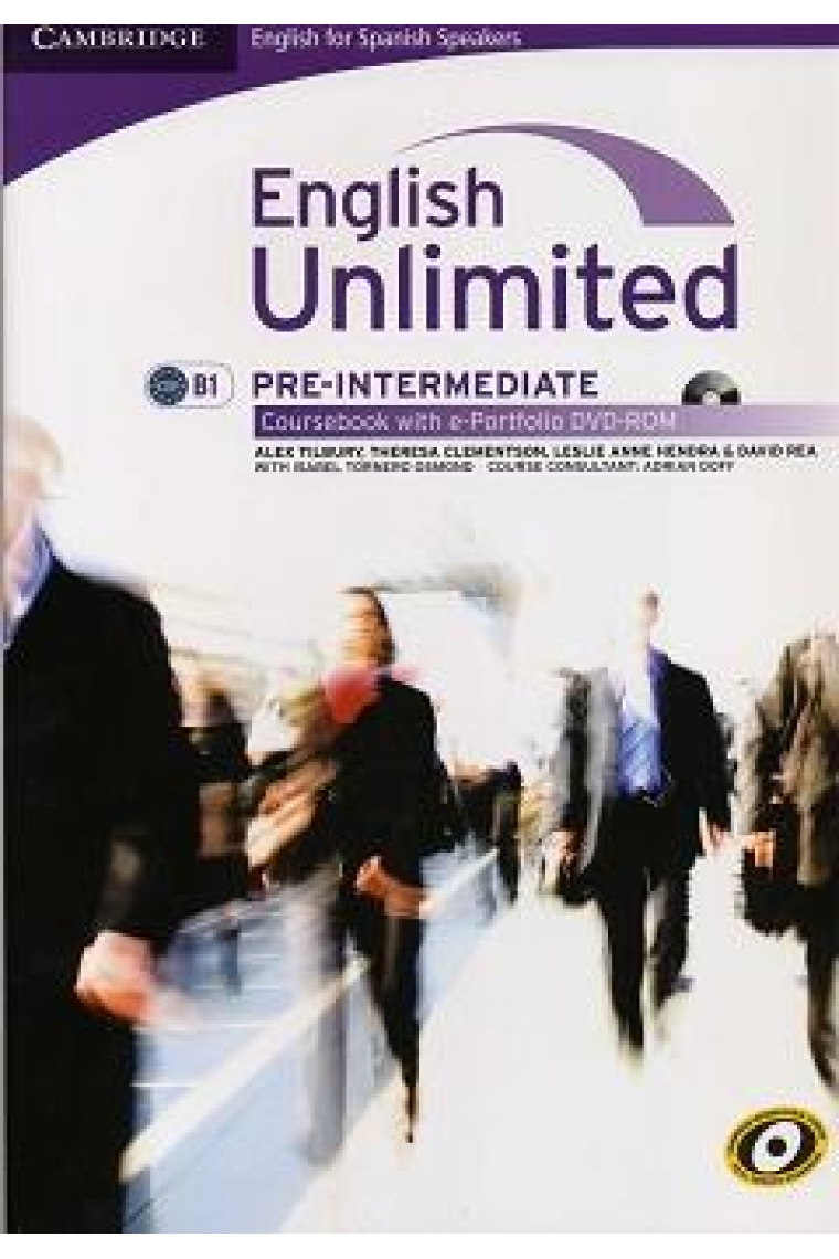 English Unlimited. Pre-Intermediate. B1 Coursebook with e-Portfolio DVD-ROM (for Spanish Speakers)