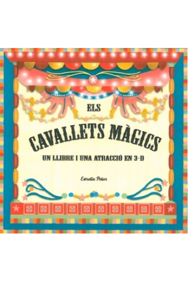 Els cavallets màgics (un llibre i una atracció en 3D)