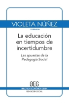 La educación en tiempos de incertidumbre: las apuetas de la Pedagogía Social