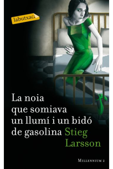 La noia que somiava un llumí i un bidó de gasolina