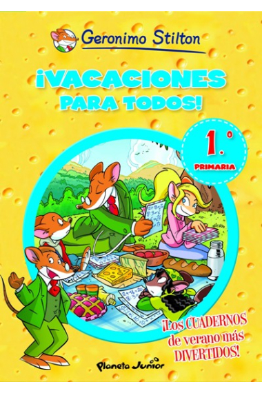 ¡Vacaciones para todos! 1º Primaria Gerónimo Stilton