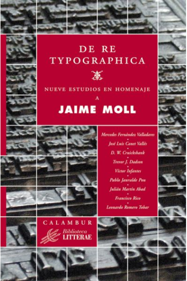 De Re Typographica: nueve estudios en homenaje a Jaume Moll