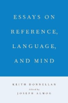 Essays on reference, language, and mind