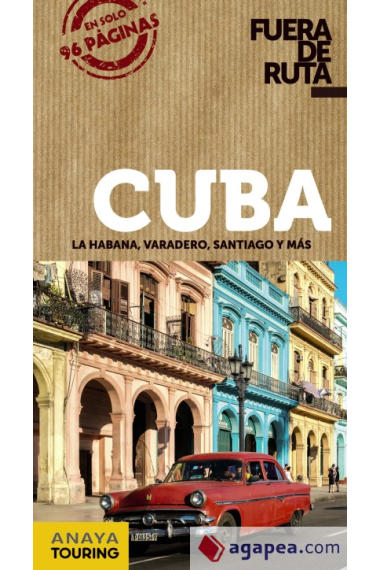 Cuba -La Habana-Varadero-Santiago-. Fuera de Ruta