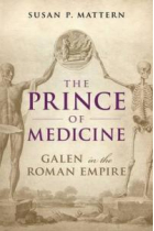 The prince of medicine: Galen in the Roman Empire