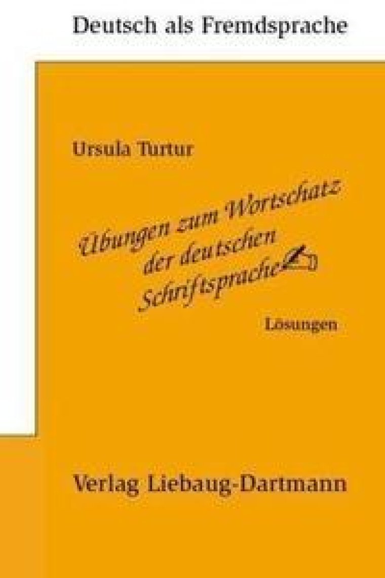 Übungen zum Wortschatz der deutschen Schriftsprache. Lösungsbuch