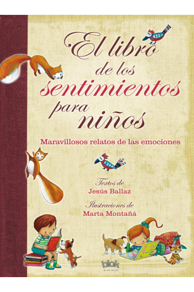 El libro de los sentimientos para niños (Maravillosos relatos sobre las emociones)