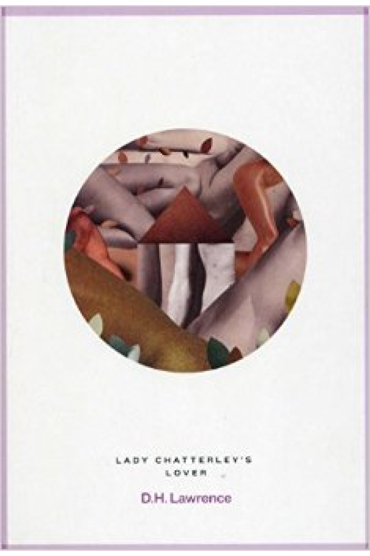 Lady Chatterley's Lover: Roads Classics