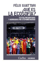 ¿Qué es la ecosofía? (Textos presentados y agenciados por Stéphane Nadaud)