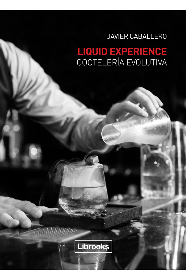 Liquid Experience. Coctelería evolutiva