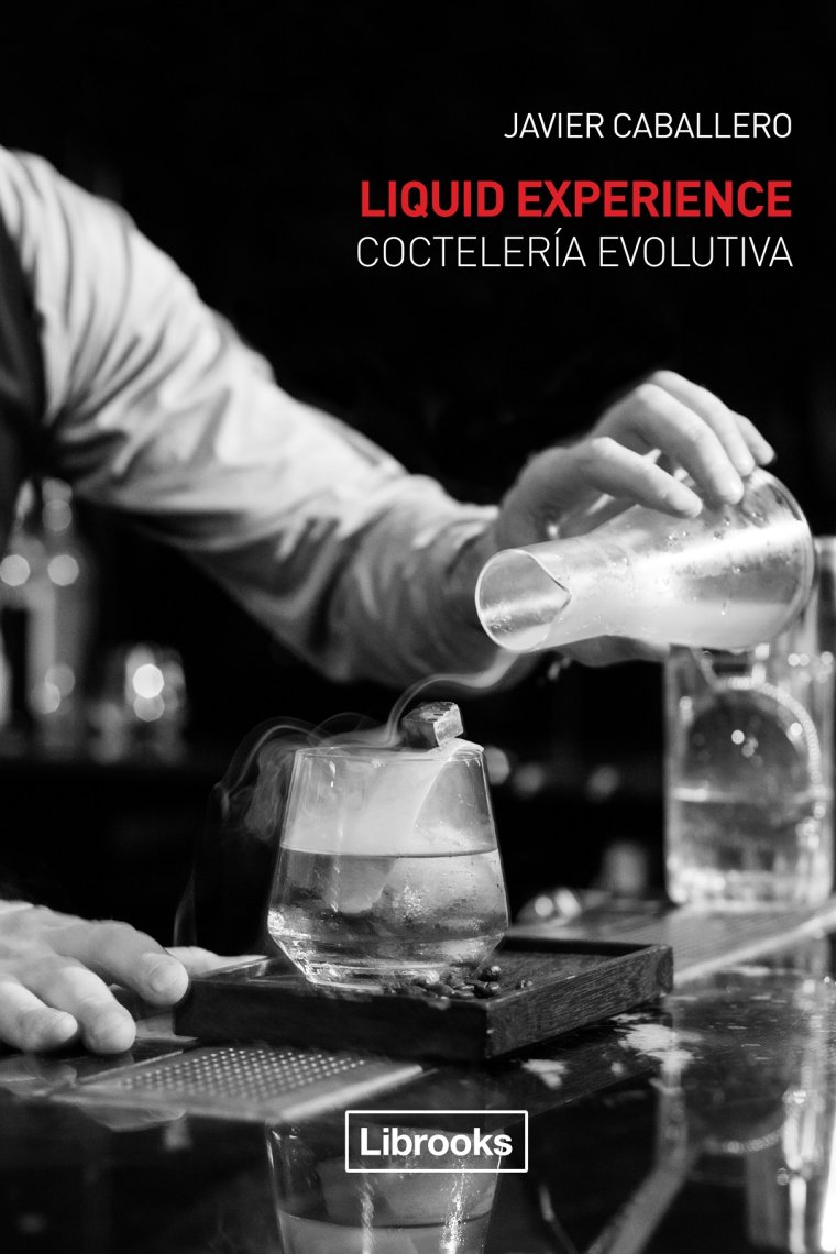 Liquid Experience. Coctelería evolutiva