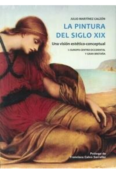 La pintura del Siglo XIX. Una visión estético-conceptual (2 vols)