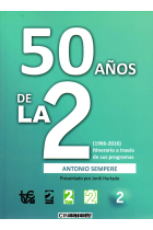 50 Años de la 2 (1966-2016). Itinerario a través de sus programas