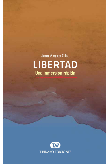 Libertad: una inmersión rápida