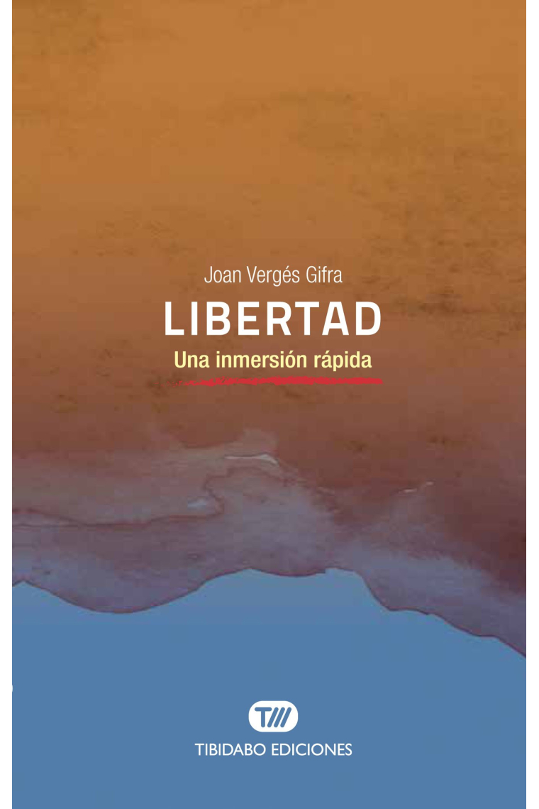 Libertad: una inmersión rápida