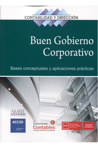 El buen gobierno corporativo. Bases conceptuales y aplicaciones prácticas