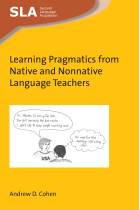 Learning Pragmatics from Native and Nonnative Language Teachers (Second Language Acquisition)