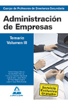 Cuerpo de profesores de enseñanza secundaria. Administración de empresas. Temario. Volumen III