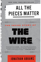 All the pieces matter. The Wire