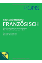 PONS Großwörterbuch Französisch: Französisch-Deutsch/Deutsch-Französisch mit Online-Wörterbuch und E-Book