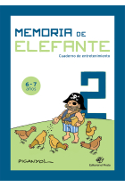 Memoria de elefante 2: cuaderno de entretenimiento. Para 6 y 7 años: segundo de primaria