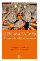 Devi Mahatmya. El canto de la Diosa Suprema