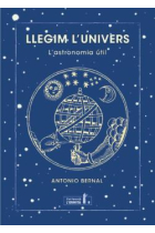 Llegim l'Univers. L'astronomia útil