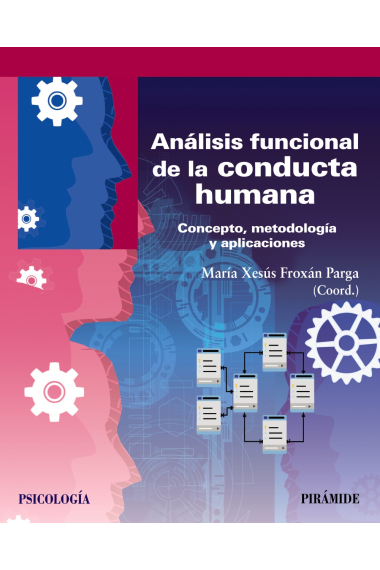 Análisis funcional de la conducta humana. Concepto, metodología y aplicaciones