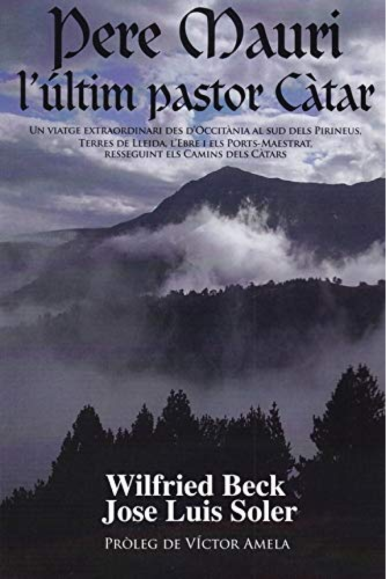 Pere Mauri, l'últim pastor Càtar