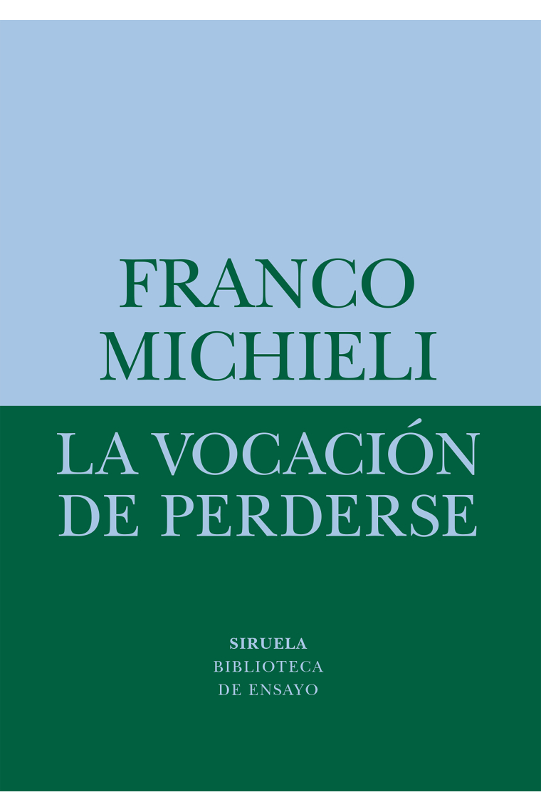 La vocación de perderse