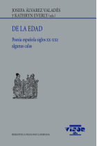 De la edad. Poesía española siglos XX-XXI: algunas calas