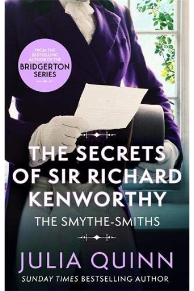 The Secrets of Sir Richard Kenworthy (Smythe-Smith Quartet 4)