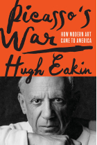 Picasso's War: How Modern Art Came to America