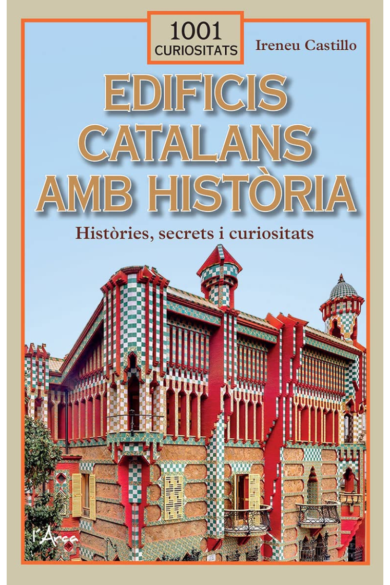 Edificis catalans amb història (1001 curiositats)