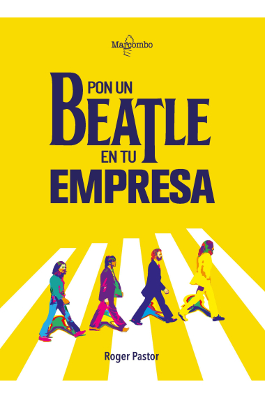 Pon un Beatle en tu empresa