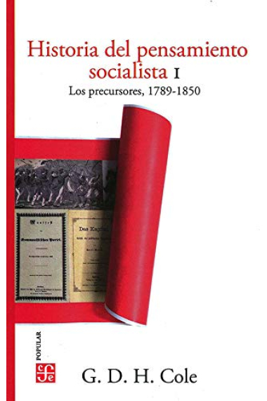 Historia del pensamiento socialista I. Los precursores, 1789-1850