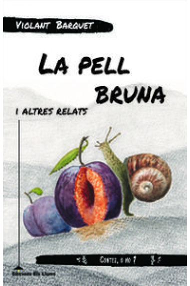 La pell bruna i altres relats