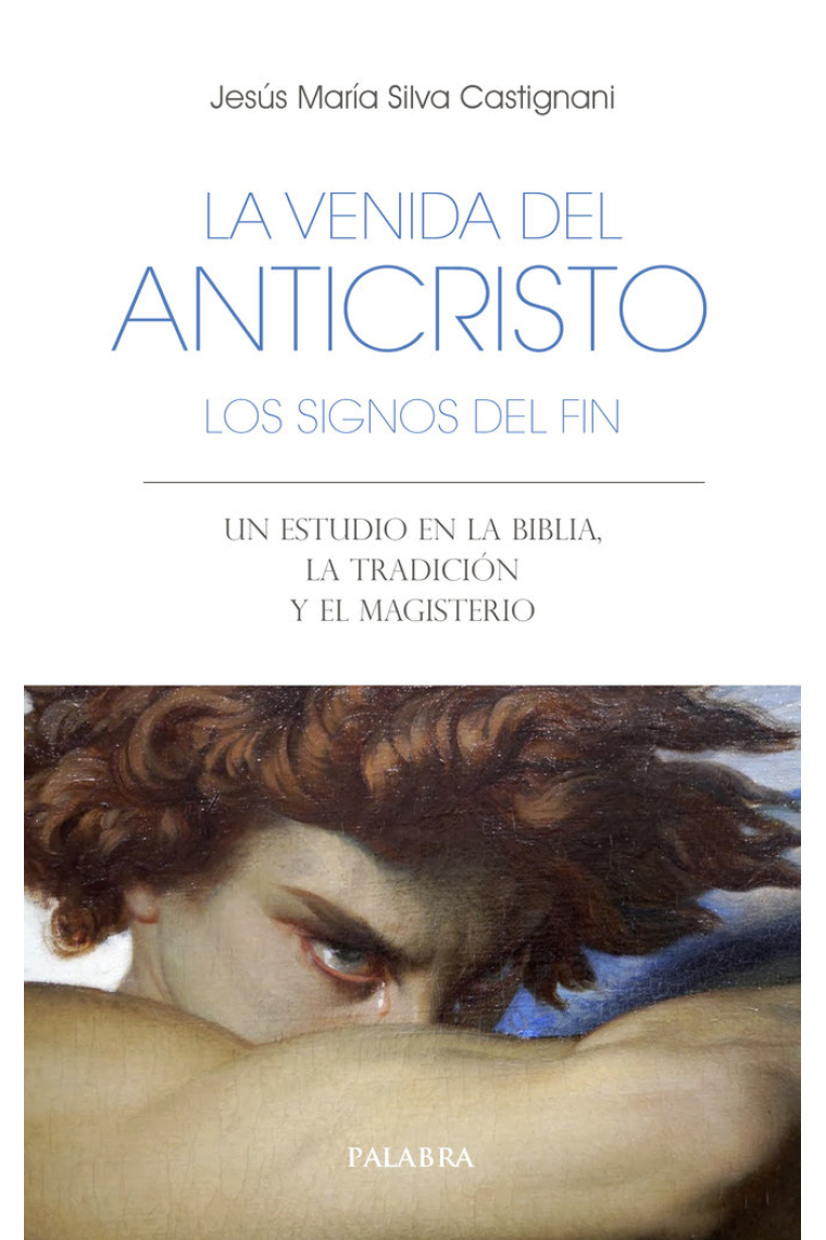 LA VENIDA DEL ANTICRISTO. LOS SIGNOS DEL FIN