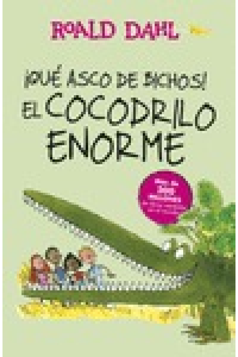 ¡Qué asco de bichos! El cocodrilo enorme