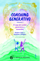 Coaching generativo, vol. 1. El viaje del cambio generativo y sostenible