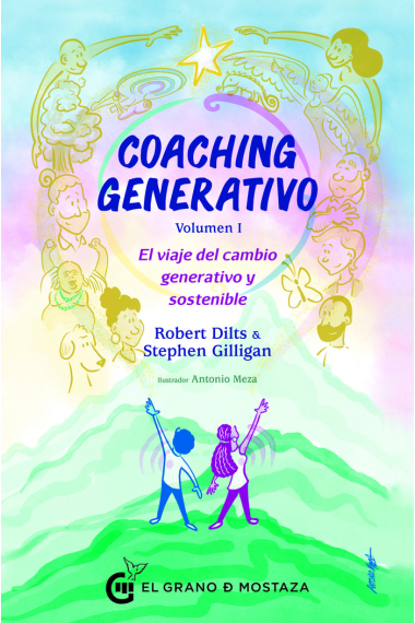 Coaching generativo, vol. 1. El viaje del cambio generativo y sostenible