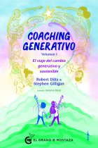 Coaching generativo, vol. 1. El viaje del cambio generativo y sostenible