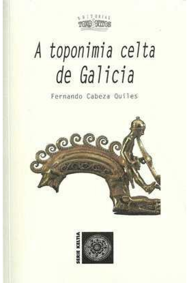 A TOPONIMIA CELTA EN GALICIA