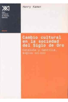 Cambio cultural en la sociedad del siglo de oro Cataluña y Castilla, siglos XVI-XVII