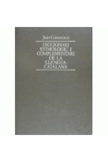 Diccionari etimològic i complementari de la llengua catalana. Volum VII. R-sof