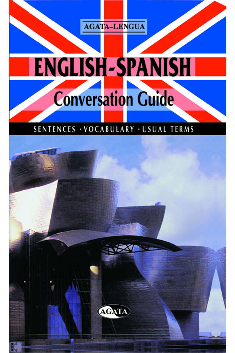 English - Spanish. Conversation guide. Sentences, vocabulary, usual terms