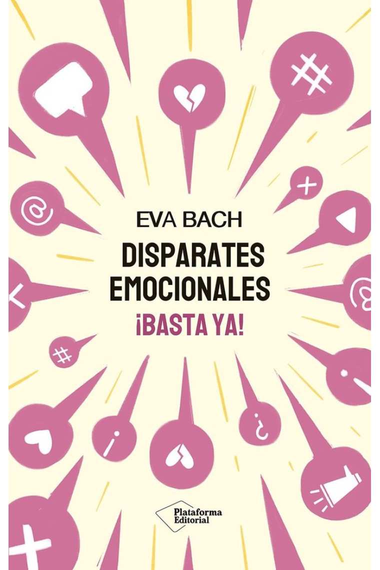 Disparates emocionales. ¡Basta ya!