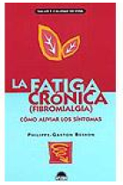 La Fatiga crónica (fibromialgia) : cómo aliviar los síntomas